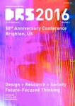 Proceedings of DRS2016 International Conference, Vol. 4: Future–Focused Thinking