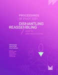 Proceedings of Pivot 2021: Dismantling / Reassembling by Renata Marques Leitão, Immony Men, Lesley-Ann Noel, Jananda Lima, and Tieni Meninato