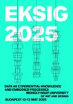 Proceedings of EKSIG Conference 2025: Data as Experiential Knowledge and Embodied Processes